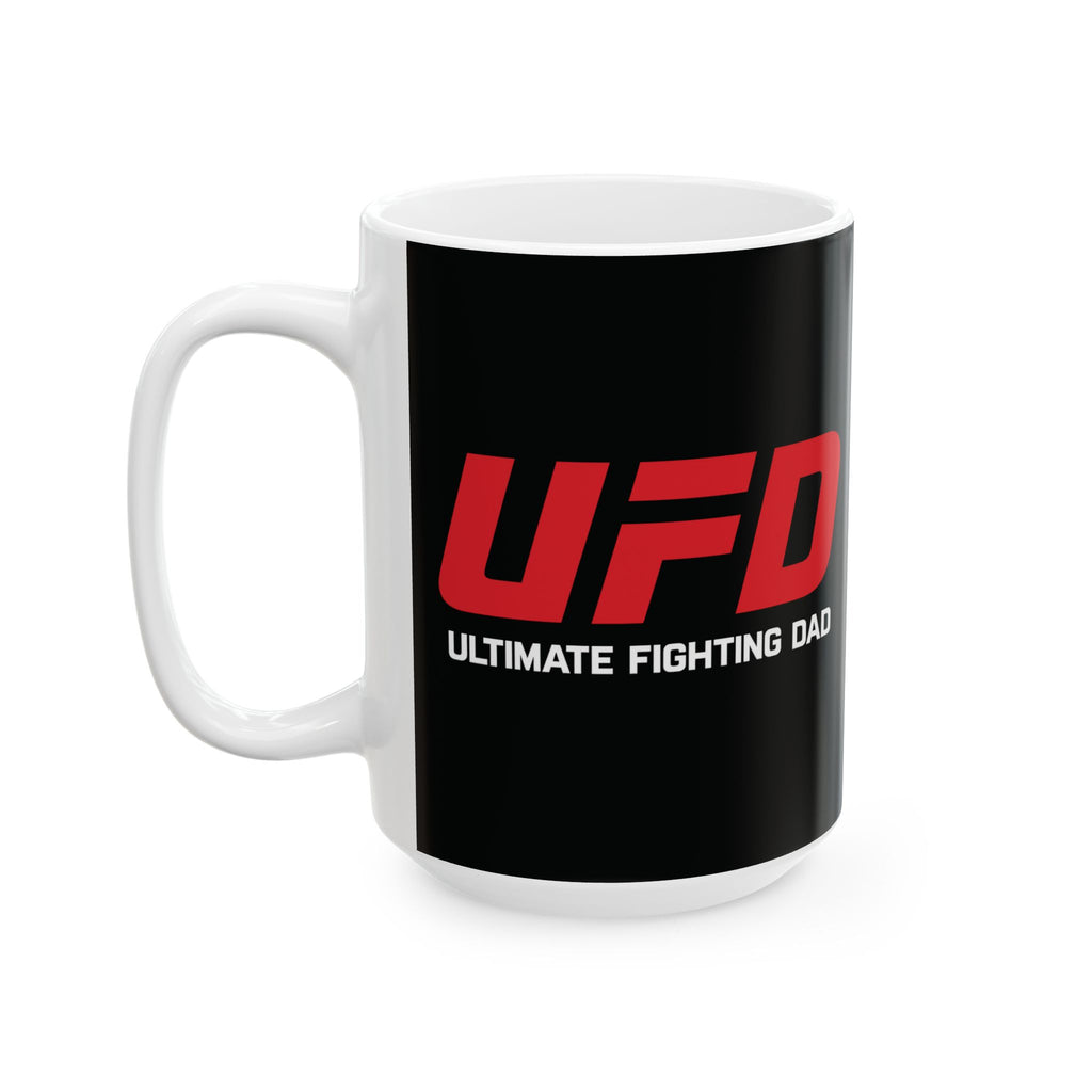 Ultimate Fighting Dad Ceramic Mug - Perfect Gift for Father's Day, Birthday, Coffee Lovers, Fun Gift for Dads, 11oz and 15oz Options
